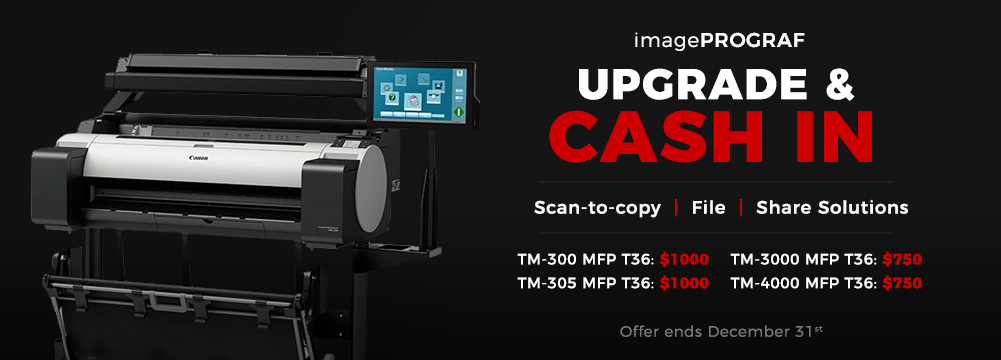 imagePROGRAF Upgrade Rebate Special To Save Up T0 $1000